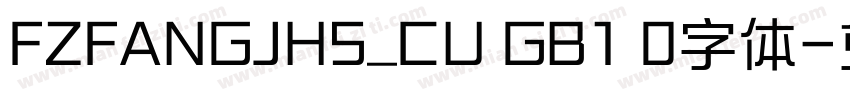 FZFANGJHS_CU GB1 0字体字体转换